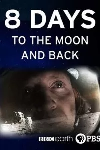 8 Days: To the Moon and Back (2019)